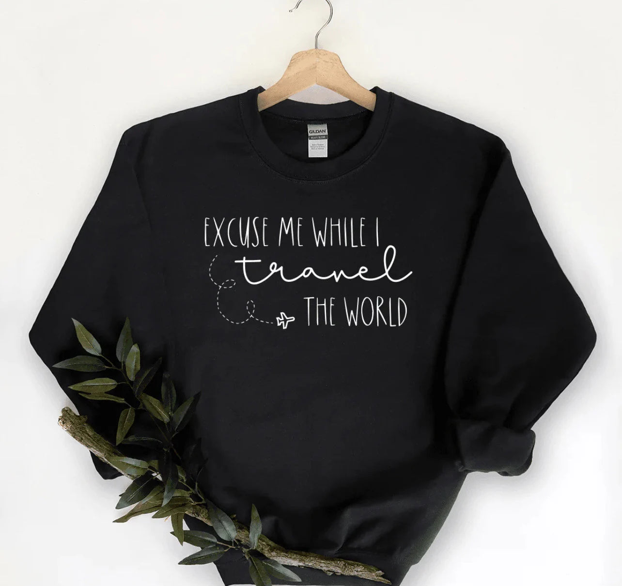 Excuse Me While I Travel the World Crewneck