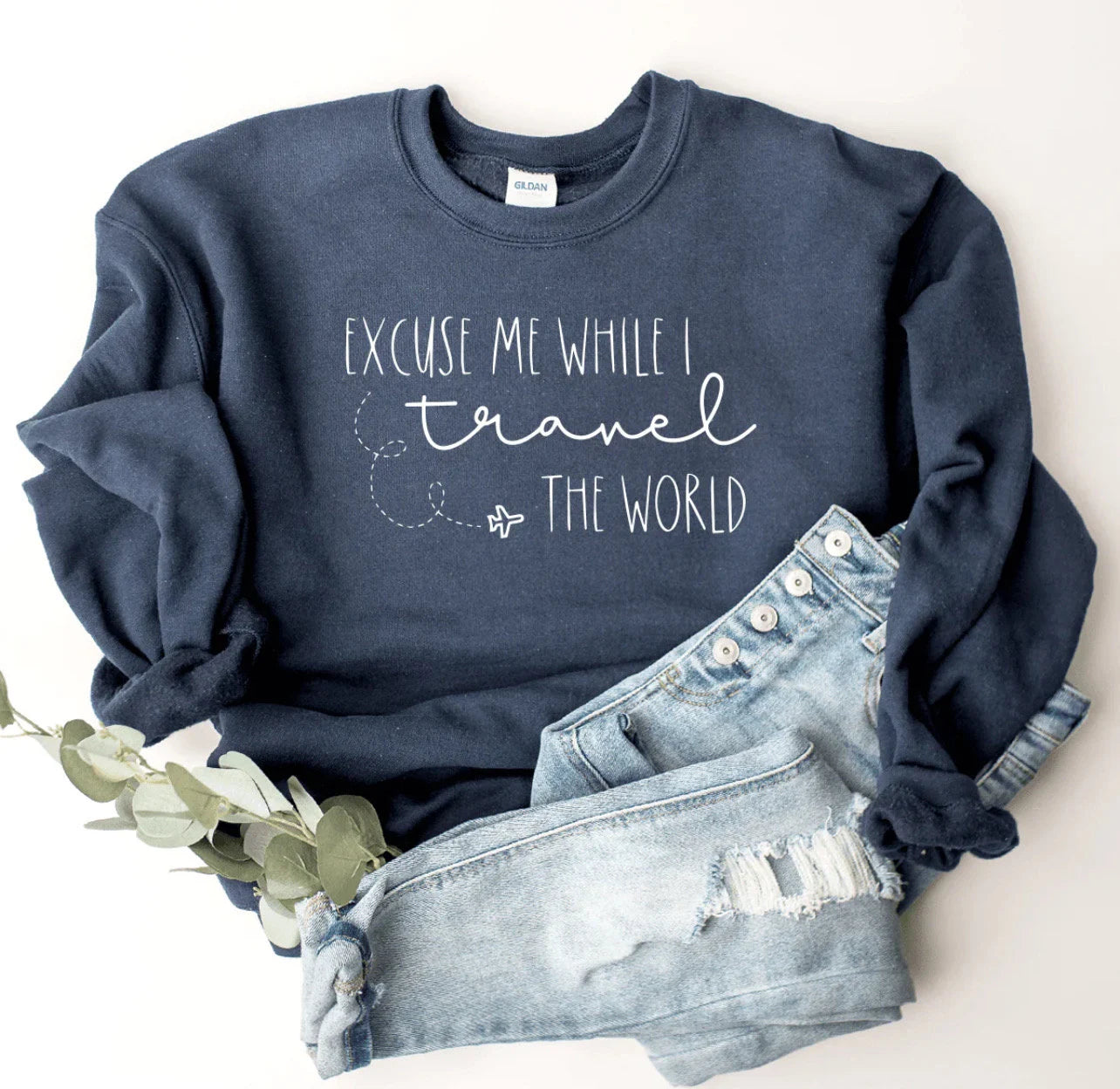 Excuse Me While I Travel the World Crewneck