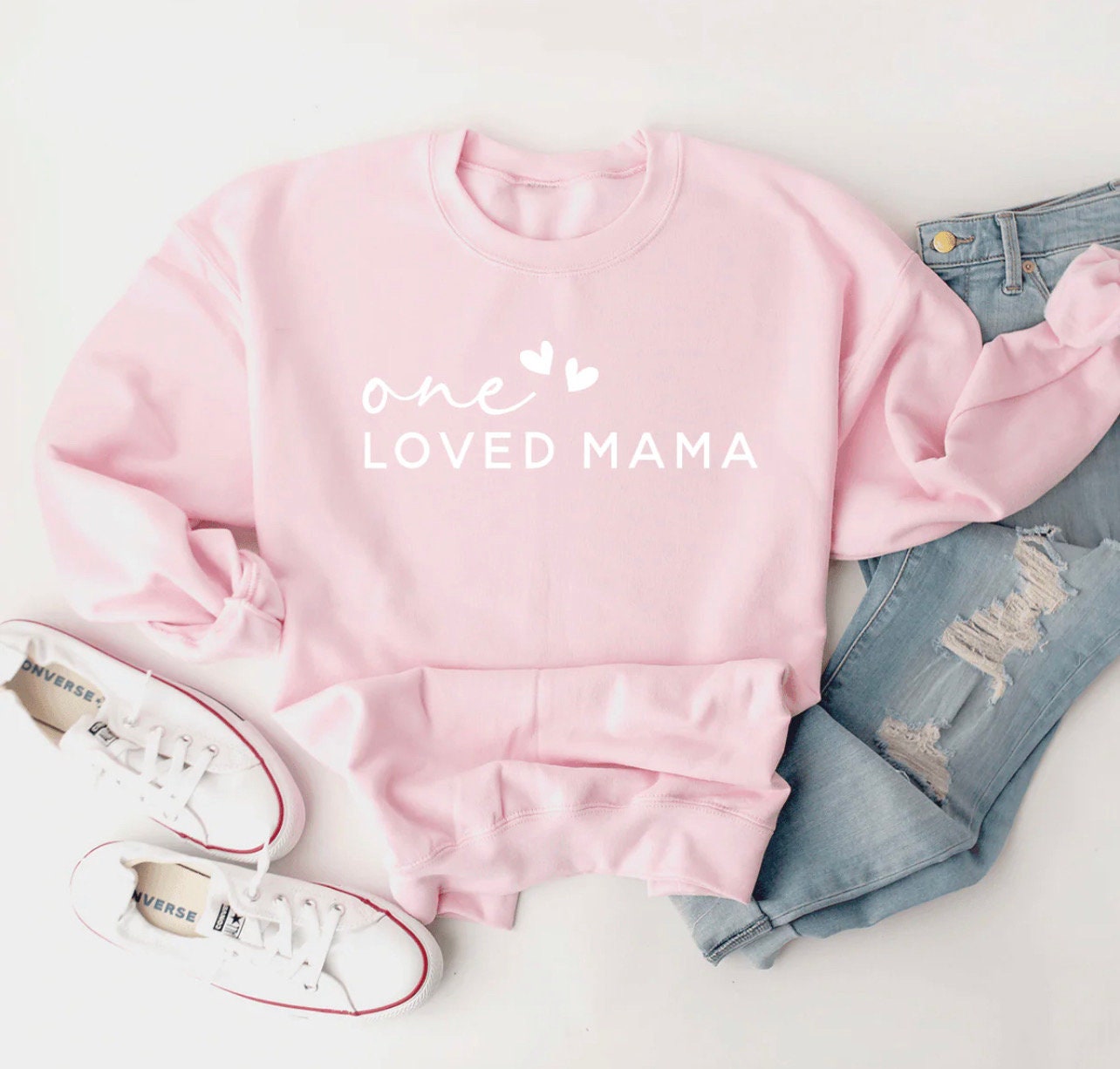 One Loved Mama Crewneck Sweatshirt, T-shirt or Long Sleeve T-shirt -8 color choices-